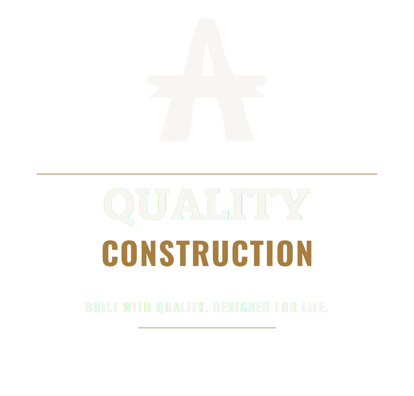 &ldquo;A&rdquo; Quality Construction